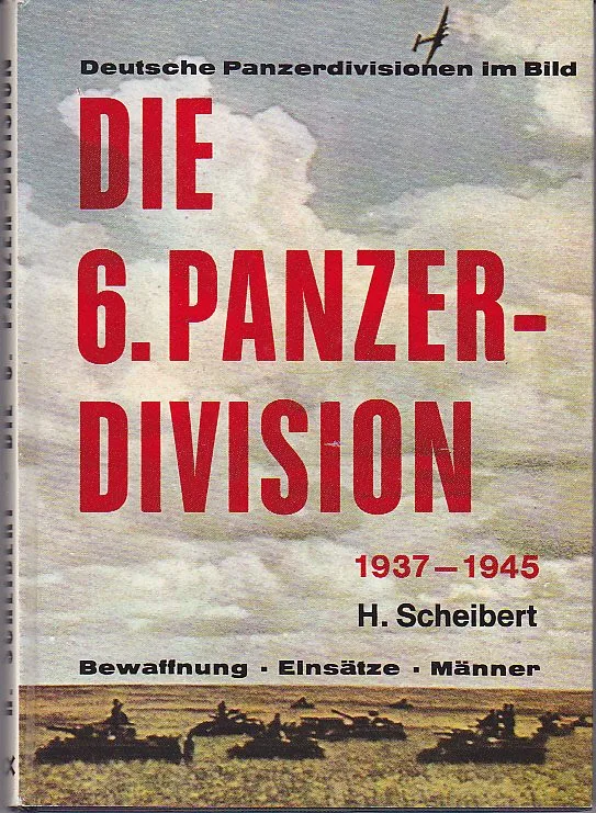 6. Panzer divisie bewapening, veldtochten, soldaten, tank — WO2
