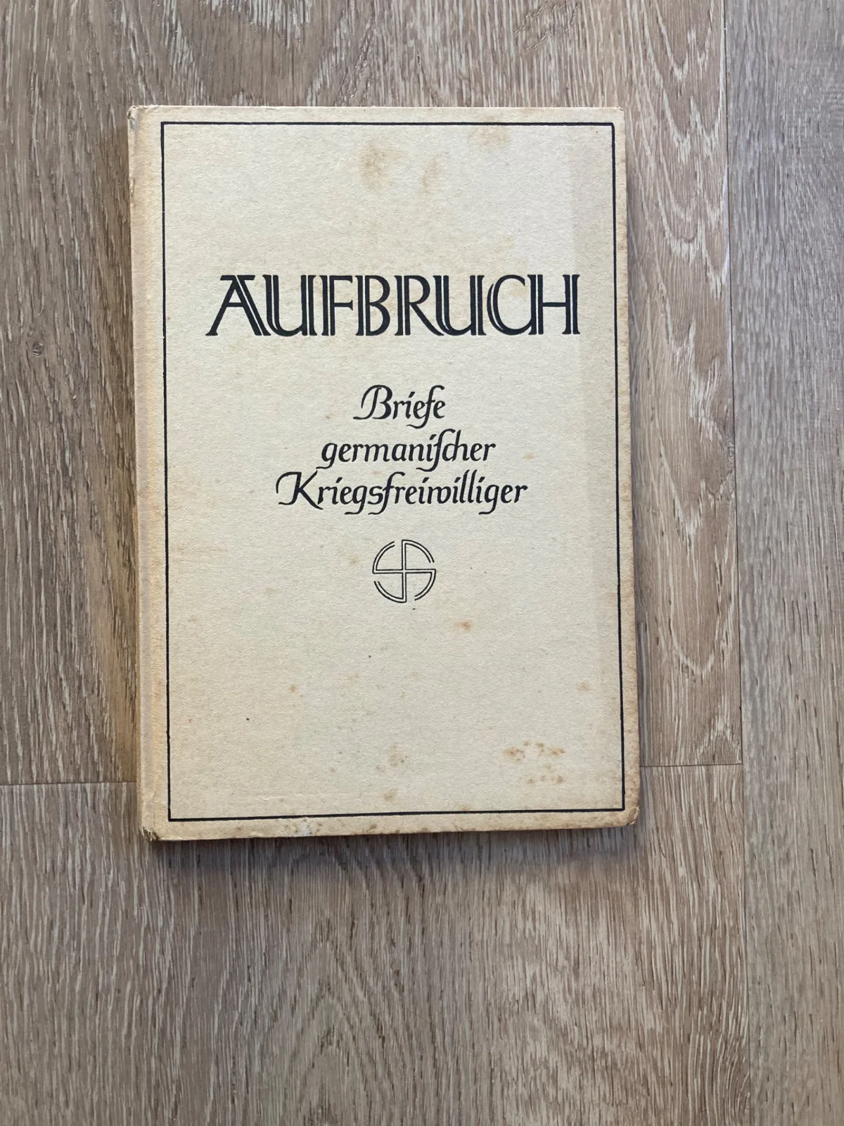 Aufbruch Briefe Germanischer Kriegsfreiwilliger — WO2
