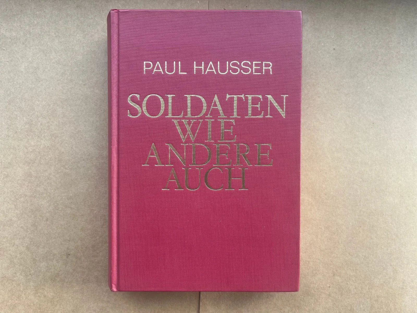 Soldaten Wie Andere Auch - Paul Hausser (1988) — WO2