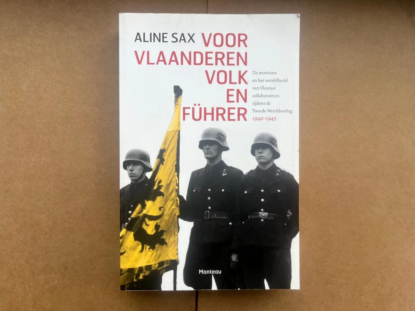 Voor Vlaanderen, Volk en Führer - Aline Sax (2012) — WO2